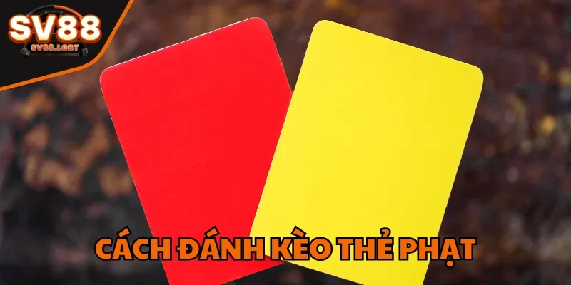 cach danh keo the phat